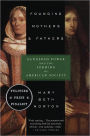 Founding Mothers and Fathers: Gendered Power and the Forming of American Society