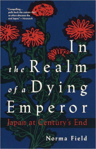 Title: In the Realm of a Dying Emperor, Author: Norma Field
