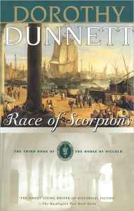 Title: Race of Scorpions (House of Niccolò Series #3), Author: Dorothy Dunnett