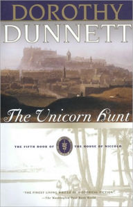 Title: The Unicorn Hunt (House of Niccolò Series #5), Author: Dorothy Dunnett