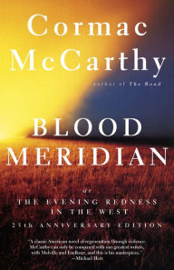 Blood Meridian, or The Evening Redness in the West