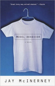 Title: Model Behavior, Author: Jay McInerney