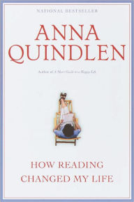Title: How Reading Changed My Life, Author: Anna Quindlen