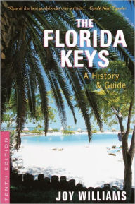 Title: The Florida Keys: A History and Guide (Tenth Edition), Author: Joy Williams