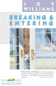 Title: Breaking and Entering, Author: Joy Williams