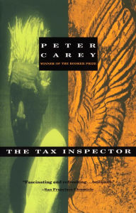 Title: The Tax Inspector, Author: Peter Carey