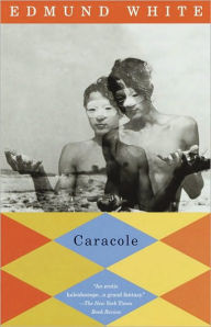 Title: Caracole, Author: Edmund White