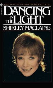 Title: DANCING IN THE LIGHT, Author: Shirley MacLaine