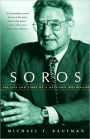 Soros: The Life and Times of a Messianic Billionaire