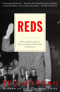 Title: Reds: McCarthyism in Twentieth-Century America, Author: Ted Morgan