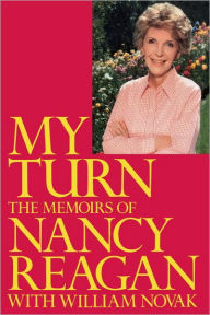 Title: My Turn: The Memoirs of Nancy Reagan, Author: Nancy Reagan