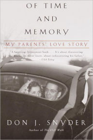 Title: Of Time and Memory: My Parents' Love Story, Author: Don J. Snyder