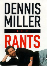 Title: Rants, Author: Dennis Miller