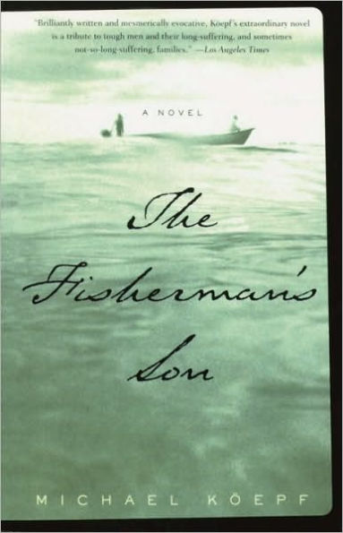 The Fisherman's Son: A Novel