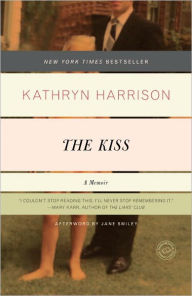 Title: The Kiss, Author: Kathryn Harrison