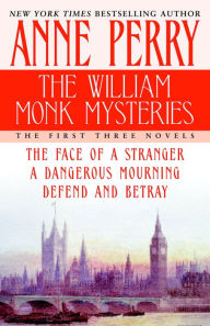 Title: William Monk Mysteries: The First Three Novels, Author: Anne Perry