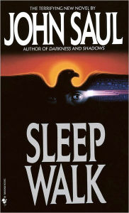 Title: Sleepwalk: A Novel, Author: John Saul