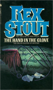 Title: The Hand in the Glove, Author: Rex Stout