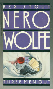 Title: Three Men Out (Nero Wolfe Series), Author: Rex Stout
