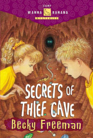 Title: Secrets of Thief Cave, Author: Becky Freeman