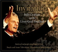 Title: Invitation: Billy Graham and the Lives God Touched, Author: Basyle Tchividjian