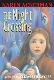 Title: The Night Crossing, Author: Karen Ackerman