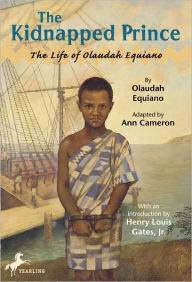 Title: The Kidnapped Prince: The Life of Olaudah Equiano, Author: Ann Cameron