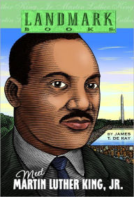 Title: Meet Martin Luther King, Jr., Author: James T. de Kay