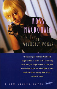 Title: The Wycherly Woman, Author: Ross Macdonald