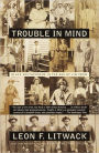 Trouble in Mind: Black Southerners in the Age of Jim Crow