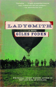 Title: Ladysmith: A Novel, Author: Giles Foden