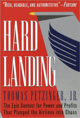 Hard Landing The Epic Contest For Power And Profits That