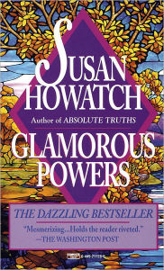 Title: Glamorous Powers, Author: Susan Howatch
