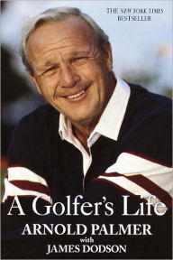 Title: A Golfer's Life, Author: Arnold Palmer