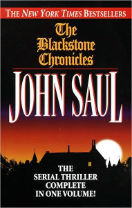 Title: The Blackstone Chronicles: The Serial Thriller Complete in One Volume, Author: John Saul