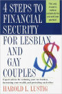 4 Steps to Financial Security for Lesbian and Gay Couples: Expert Advice for Reducing Your Tax Burden, Increasing Your Wealth, and Protecting Each Other