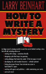 Title: How to Write a Mystery, Author: Larry Beinhart