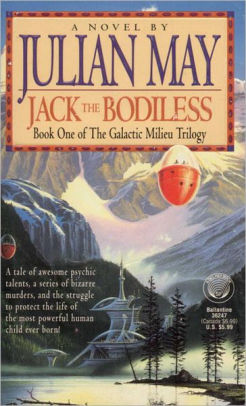 Jack The Bodiless Galactic Milieu Series 1 By Julian May Nook Book Ebook Barnes Noble