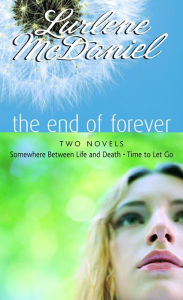 Title: The End of Forever, Author: Lurlene McDaniel