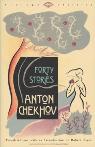 Title: Forty Stories, Author: Anton Chekhov