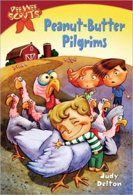 Title: Pee Wee Scouts: Peanut-butter Pilgrims, Author: Judy Delton