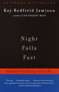 Title: Night Falls Fast: Understanding Suicide, Author: Kay Redfield Jamison