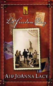 Title: Let Freedom Ring, Author: Al Lacy