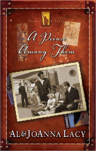 Title: A Prince Among Them, Author: Al Lacy