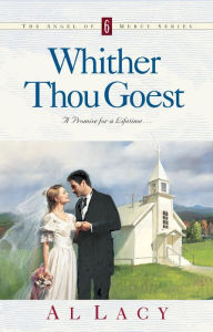 Title: WHITHER THOU GOEST, Author: Al Lacy