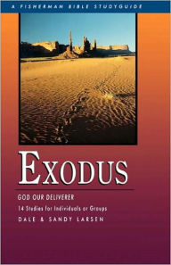 Title: Exodus: God Our Deliverer, Author: Dale Larsen