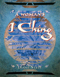 Title: A Woman's I Ching, Author: Diane Stein