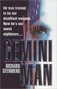 Title: The Gemini Man: A Novel, Author: Richard Steinberg