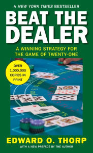 Beat the Dealer: A Winning Strategy for the Game of Twenty-One