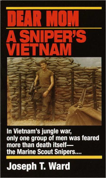 Dear Mom: A Sniper's Vietnam